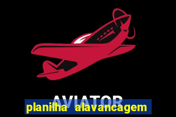 planilha alavancagem de banca